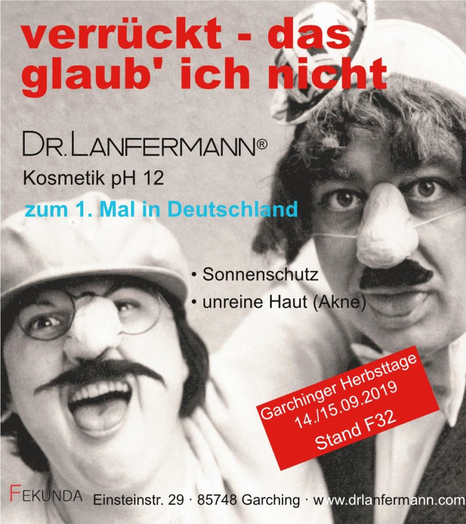 neu auf den Garchinger Herbsttagen - Dr. lanfermann pH 12 Kosmetik